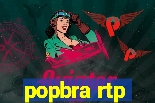 popbra rtp