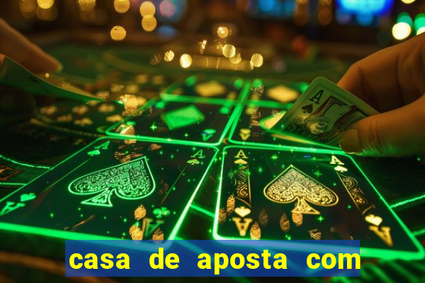 casa de aposta com pagamento antecipado