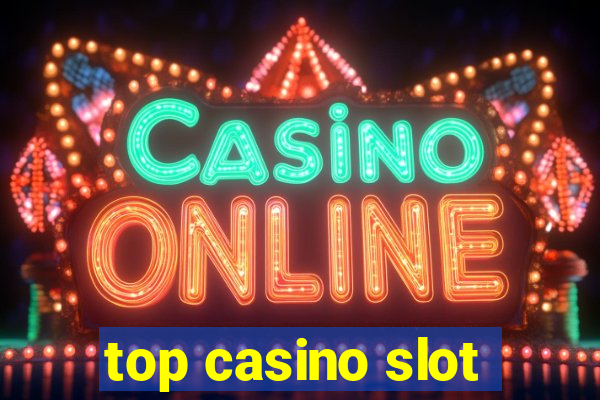 top casino slot