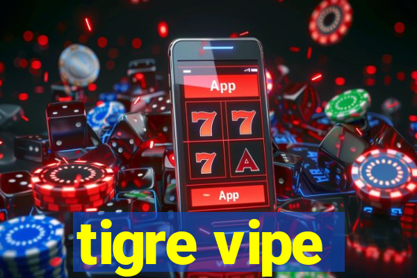 tigre vipe