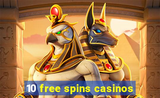 10 free spins casinos