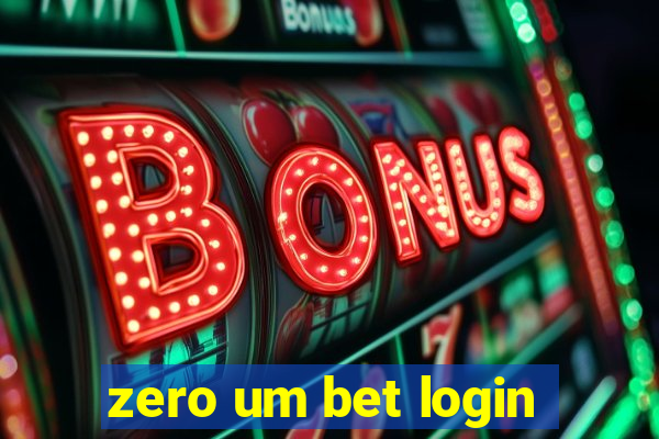 zero um bet login