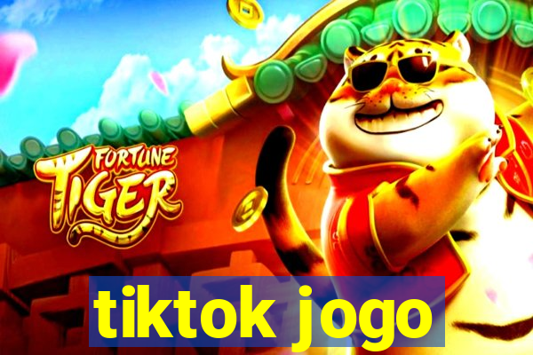 tiktok jogo