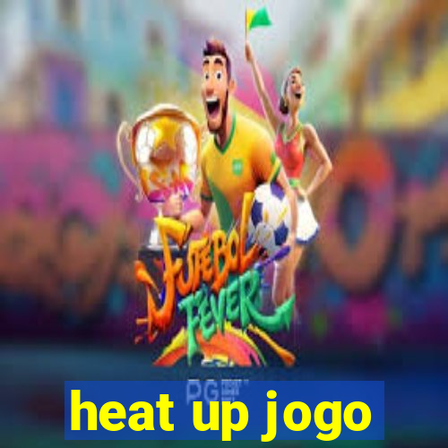 heat up jogo