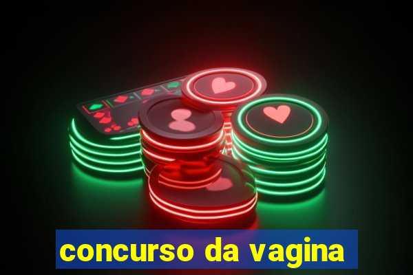 concurso da vagina