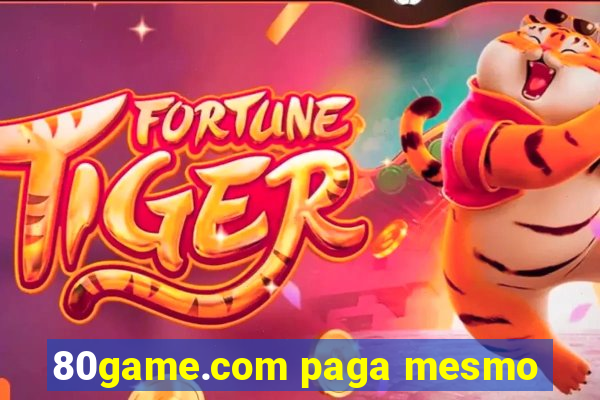 80game.com paga mesmo