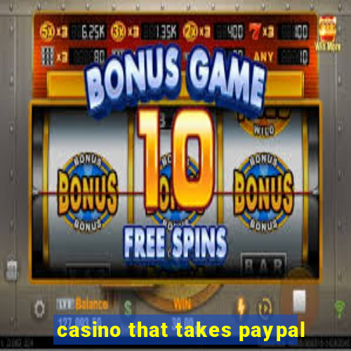 casino that takes paypal