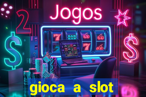 gioca a slot machine gratis