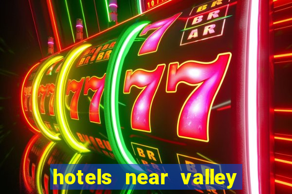 hotels near valley view casino center