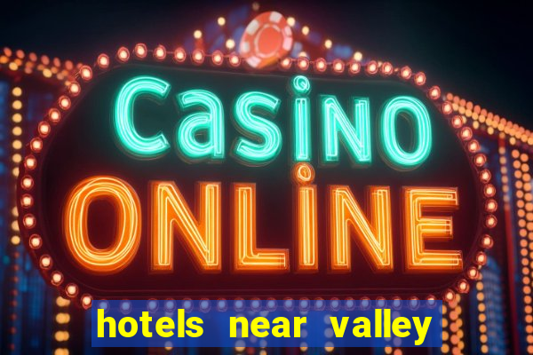 hotels near valley view casino center