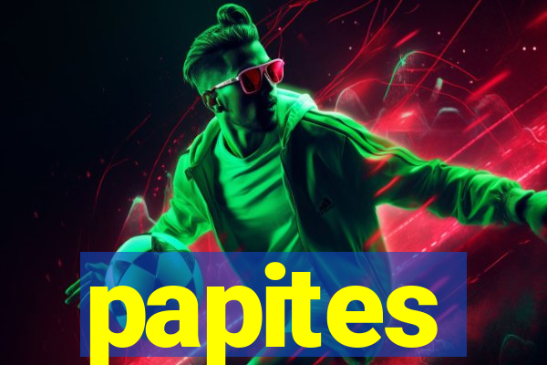 papites