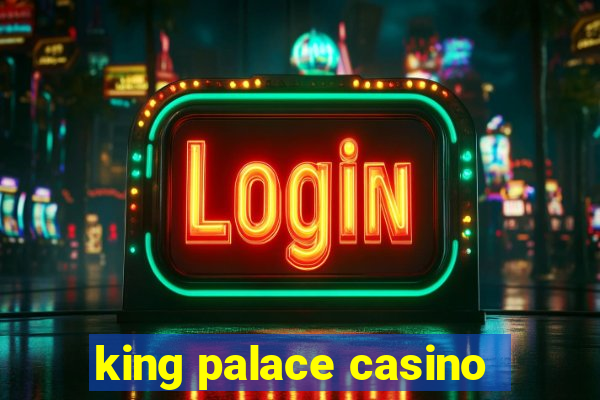 king palace casino