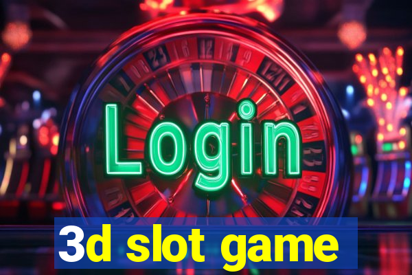 3d slot game