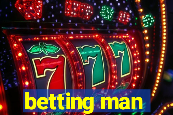 betting man