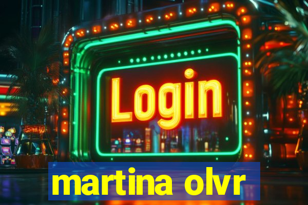 martina olvr