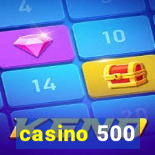 casino 500