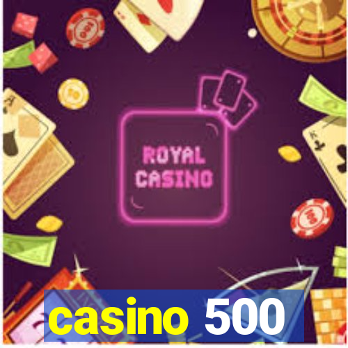 casino 500