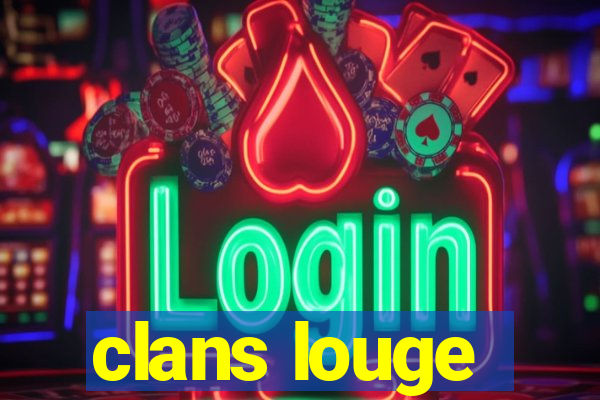 clans louge