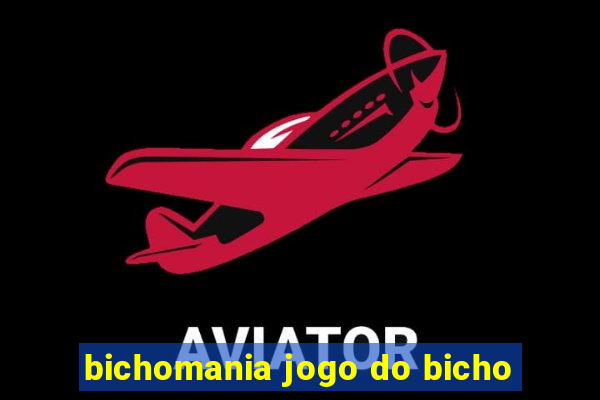 bichomania jogo do bicho