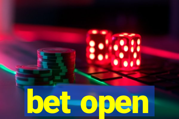 bet open