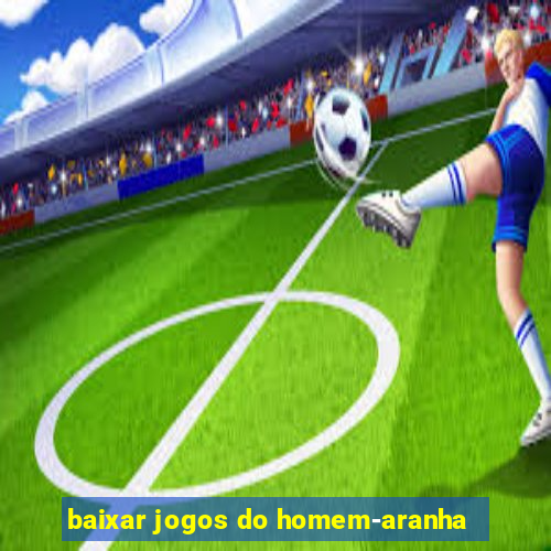 baixar jogos do homem-aranha