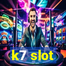 k7 slot