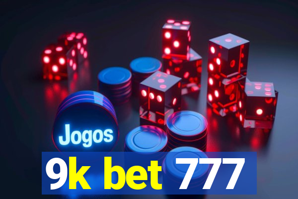 9k bet 777