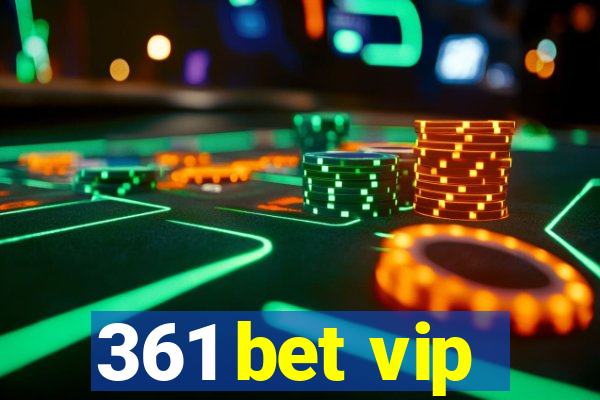 361 bet vip