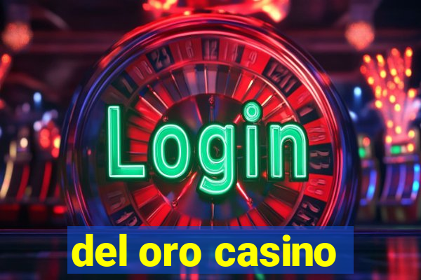 del oro casino