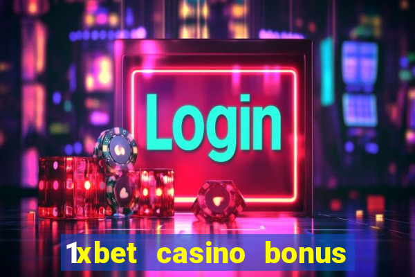 1xbet casino bonus wagering requirements