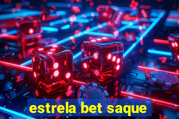 estrela bet saque