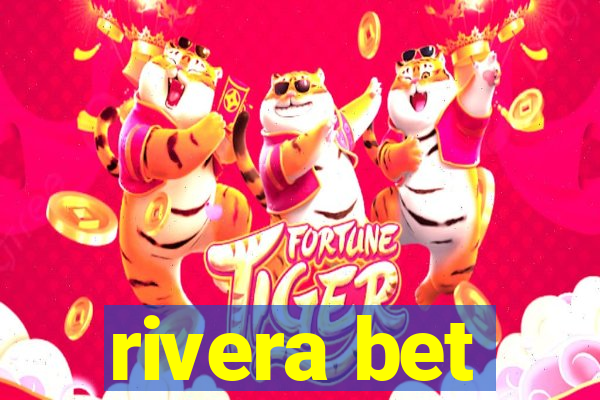 rivera bet