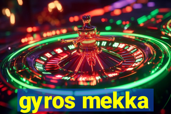 gyros mekka