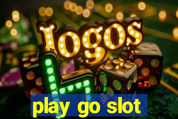 play go slot