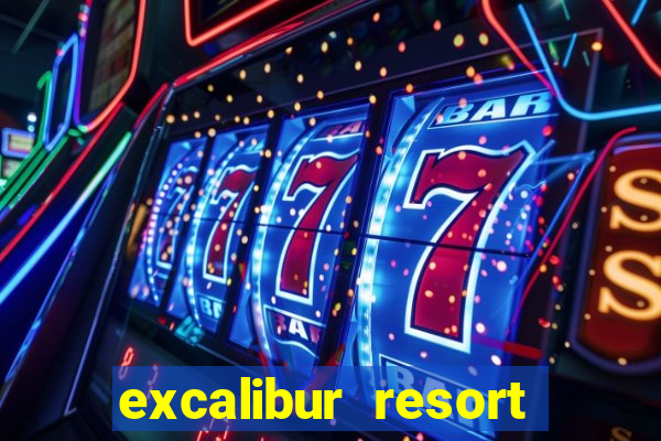 excalibur resort and casino