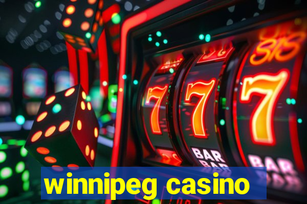 winnipeg casino