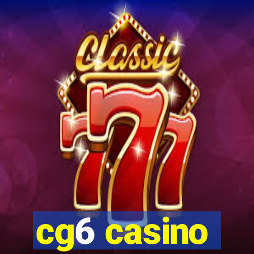 cg6 casino