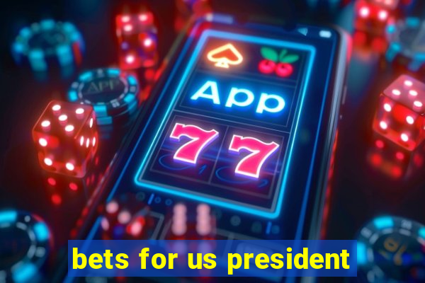 bets for us president