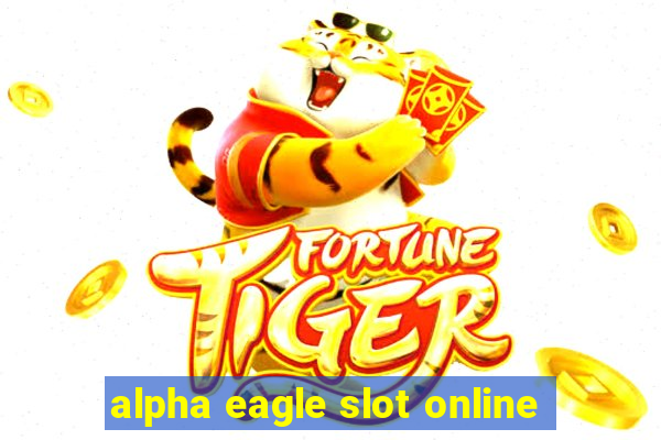 alpha eagle slot online