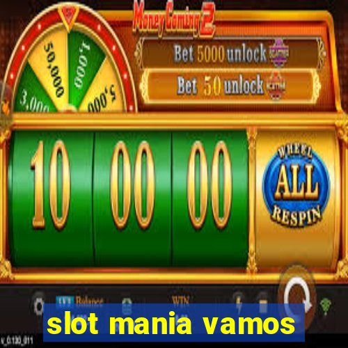 slot mania vamos