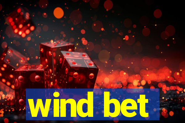 wind bet