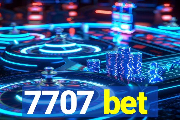 7707 bet