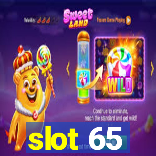 slot 65