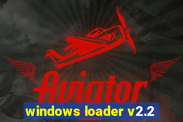 windows loader v2.2