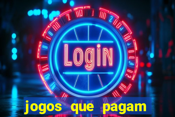 jogos que pagam para ser jogados