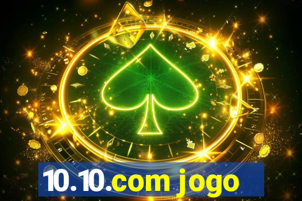 10.10.com jogo