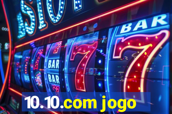 10.10.com jogo