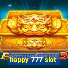 happy 777 slot