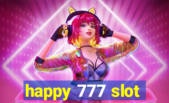 happy 777 slot