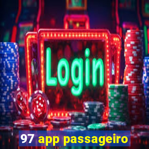 97 app passageiro